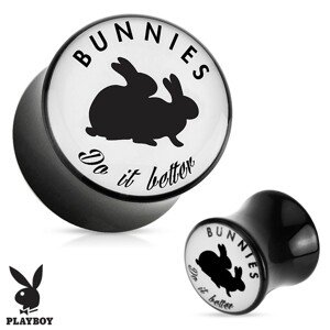 Fekete nyerges plug fülbe akrilból " Bunnies do it better" - Vastagság: 6 mm